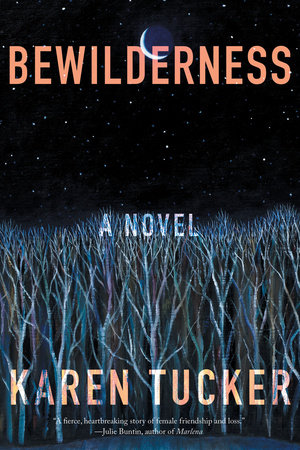 Bewilderness by Karen Tucker