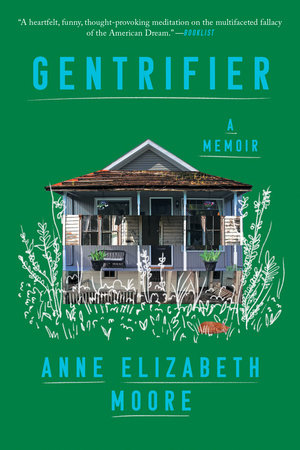 Gentrifier by Anne Elizabeth Moore