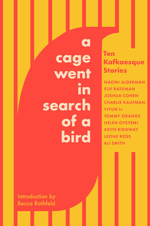 A Cage Went in Search of a Bird by 