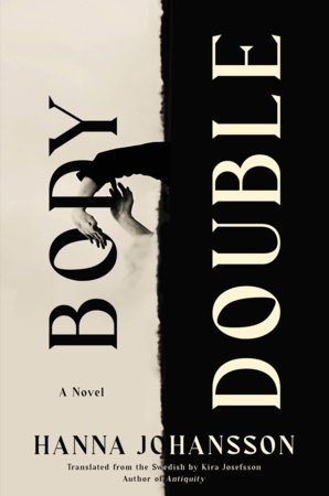 Body Double by Hanna Johansson