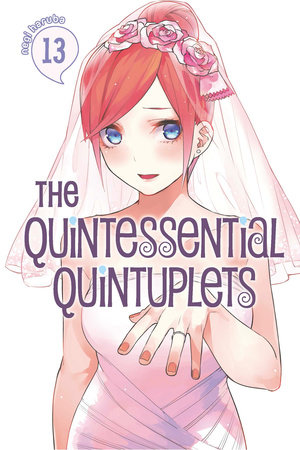 The Quintessential Quintuplets 13 by Negi Haruba