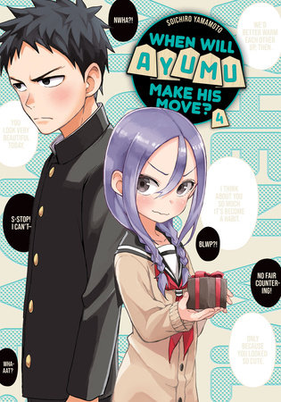 When Will Ayumu Make His Move? 4 by Soichiro Yamamoto: 9781646513529