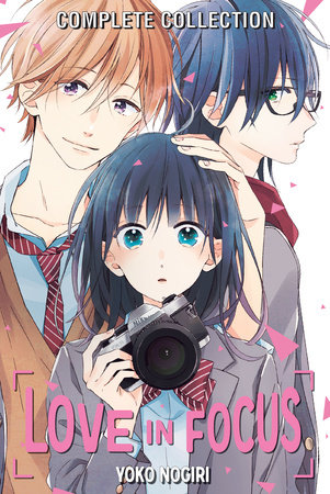 Love in Focus Complete Collection by Yoko Nogiri