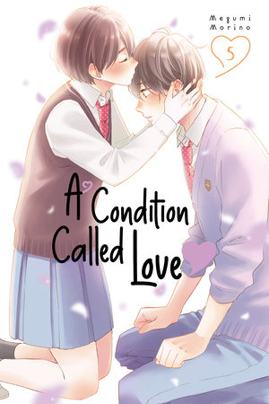 A Condition Called Love 5 by Megumi Morino