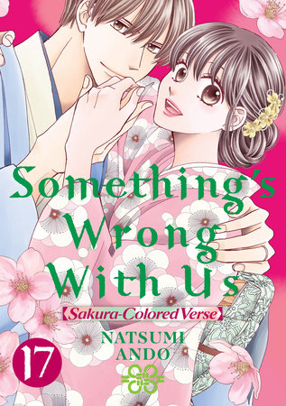 Something's Wrong With Us 17 by Natsumi Ando