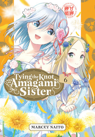 Tying the Knot with an Amagami Sister 6 by Marcey Naito