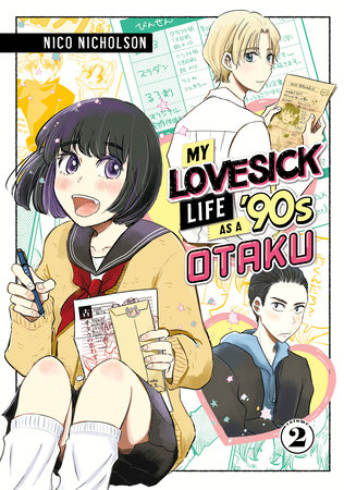 My Lovesick Life as a '90s Otaku 2 by Nico Nicholson