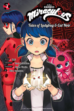 Miraculous: Tales of Ladybug & Cat Noir (Manga) 3 by Created by ZAG, Story by Koma Warita, Art by Riku Tsuchida, Supervised by Toei Animation