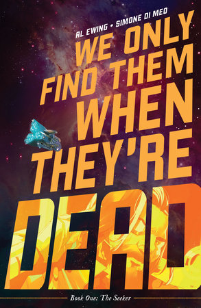 We Only Find Them When They're Dead Vol. 1 by Al Ewing