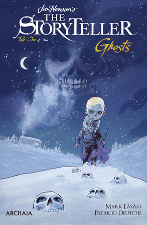 Jim Henson's The Storyteller: Ghosts #1 by 