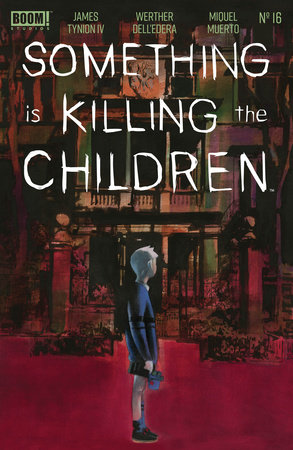 Something is Killing the Children #16 by James Tynion IV