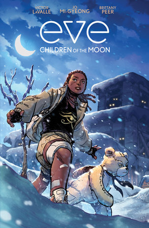Eve: Children of the Moon by Victor LaValle