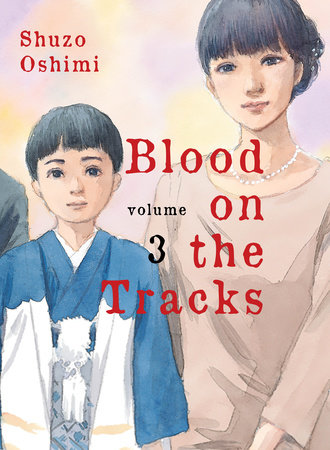 Blood on the Tracks 3 by Shuzo Oshimi