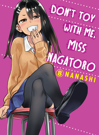 Don't Toy With Me, Miss Nagatoro 8 by Nanashi