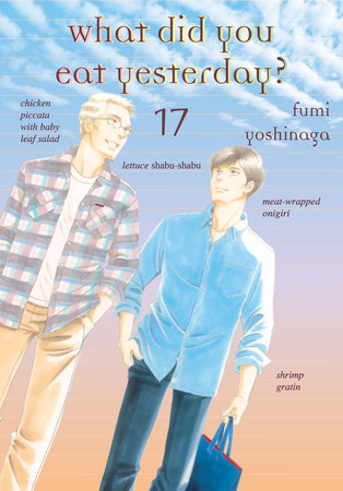 What Did You Eat Yesterday?, Volume 17 by Fumi Yoshinaga
