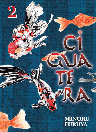 Ciguatera, volume 2 by Minoru Furuya