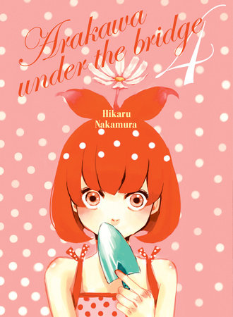 Arakawa Under the Bridge 4 by Hikaru Nakamura