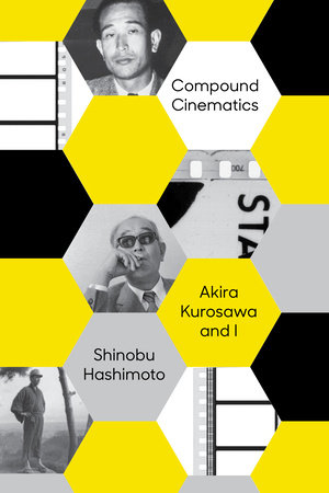 Compound Cinematics (paperback) by Shinobu Hashimoto