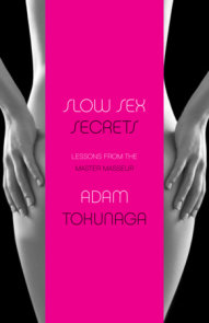 Slow Sex Secrets: Lessons from the Master Masseur (paperback)