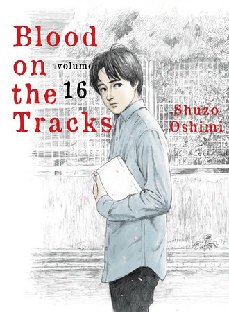 Blood on the Tracks 16 by Shuzo Oshimi