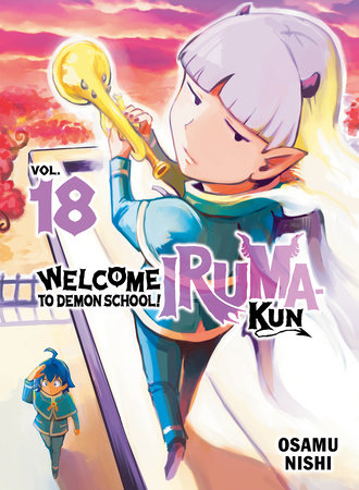 Welcome to Demon School! Iruma-kun 18 by Osamu Nishi