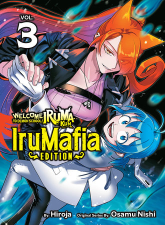 Welcome to Demon School! Iruma-kun: IruMafia Edition 3 by Osamu Nishi