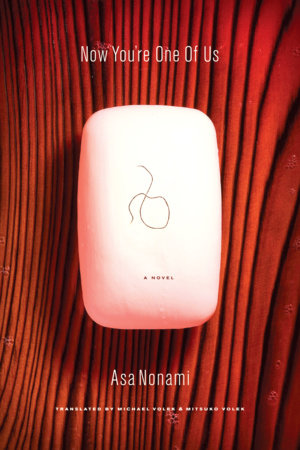 Now You're One of Us by Asa Nonami