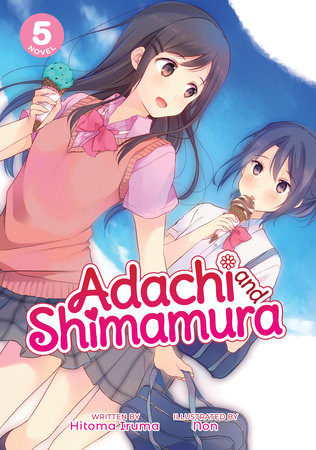 Adachi and Shimamura (Light Novel) Vol. 5 by Hitoma Iruma