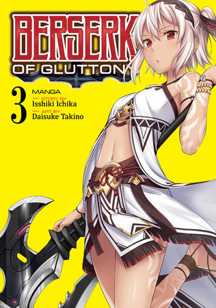 Berserk of Gluttony (Manga) Vol. 3 by Isshiki Ichika