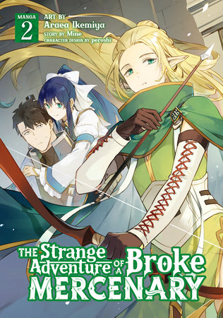 The Strange Adventure of a Broke Mercenary (Manga) Vol. 2 by Mine