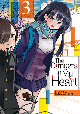 The Dangers in My Heart Vol. 3 by Norio Sakurai