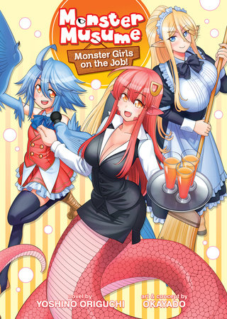 Monster Musume The Novel - Monster Girls on the Job! (Light Novel) by Yoshino Origuchi