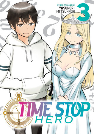 Time Stop Hero Vol. 3 by Yasunori Mitsunaga