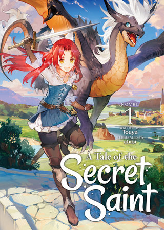 A Tale of the Secret Saint (Light Novel) Vol. 1 by Touya