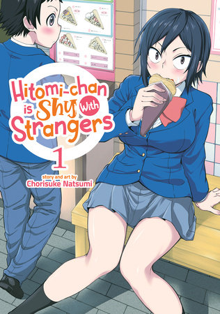 Hitomi-chan is Shy With Strangers Vol. 1 by Chorisuke Natsumi