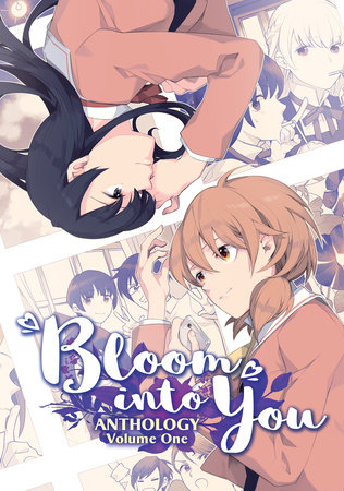 Bloom Into You Anthology Volume One by Nakatani Nio