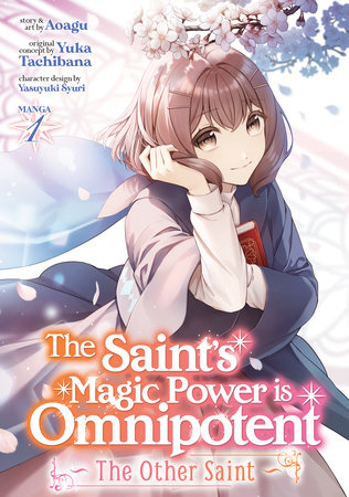 The Saint's Magic Power is Omnipotent: The Other Saint (Manga) Vol. 1 by  Yuka Tachibana: 9781648278389 : Books