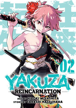 Yakuza Reincarnation Vol. 2 by Takeshi Natsuhara
