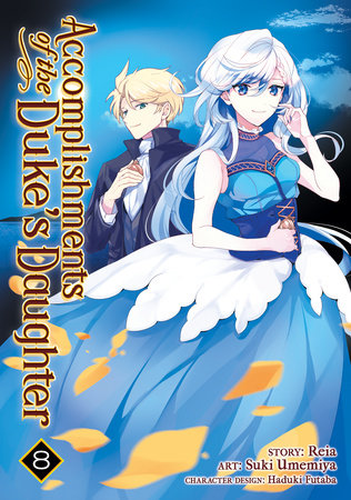 Accomplishments of the Duke's Daughter (Manga) Vol. 8 by Reia