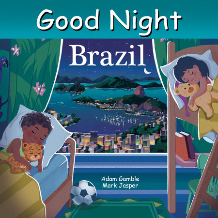 Good Night Brazil by Adam Gamble, Mark Jasper