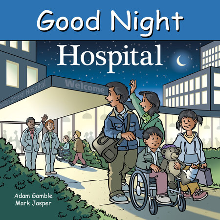 Good Night Hospital by Adam Gamble, Mark Jasper