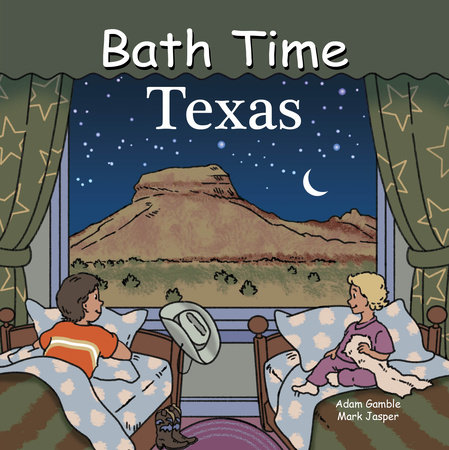 Bath Time Texas by Adam Gamble and Mark Jasper