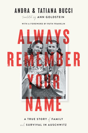 Always Remember Your Name by Andra Bucci and Tatiana Bucci