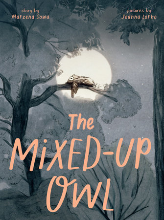 The Mixed-Up Owl by Marzena Sowa