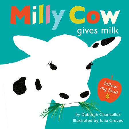 Milly Cow Gives Milk by Deborah Chancellor