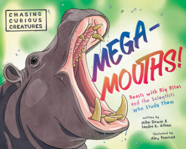 Mega-Mouths!