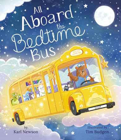 All Aboard the Bedtime Bus by Karl Newson