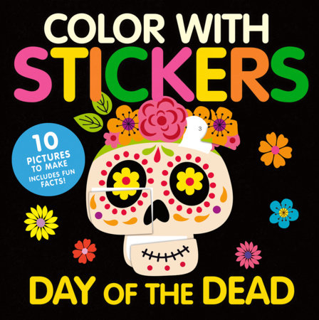 Color with Stickers: Day of the Dead by Aimee Knight