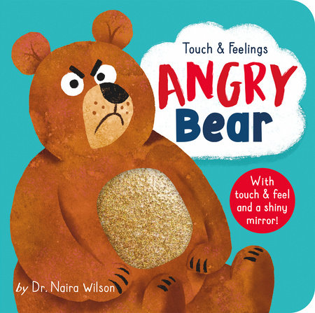 Touch and Feelings: Angry Bear by Dr. Naira Wilson
