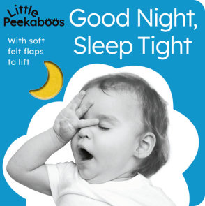 Little Peekaboos: Good Night, Sleep Tight